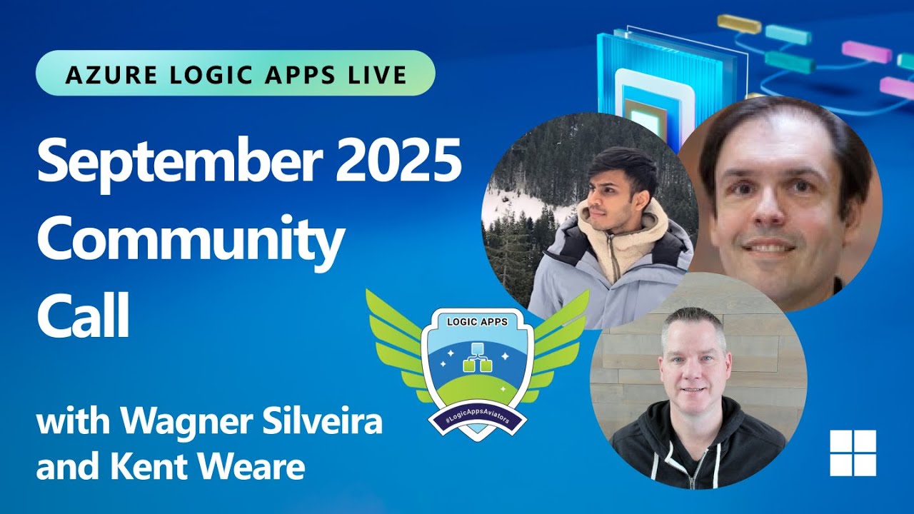Azure Logic Apps Live - September 2025