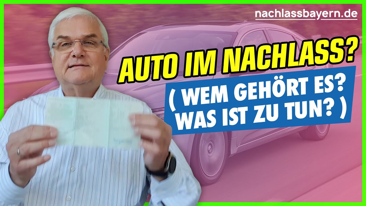Auto geerbt? Wer muss was veranlassen?
