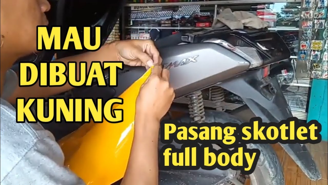 Cara Pasang Skotlet Motor NMAX - Full Body