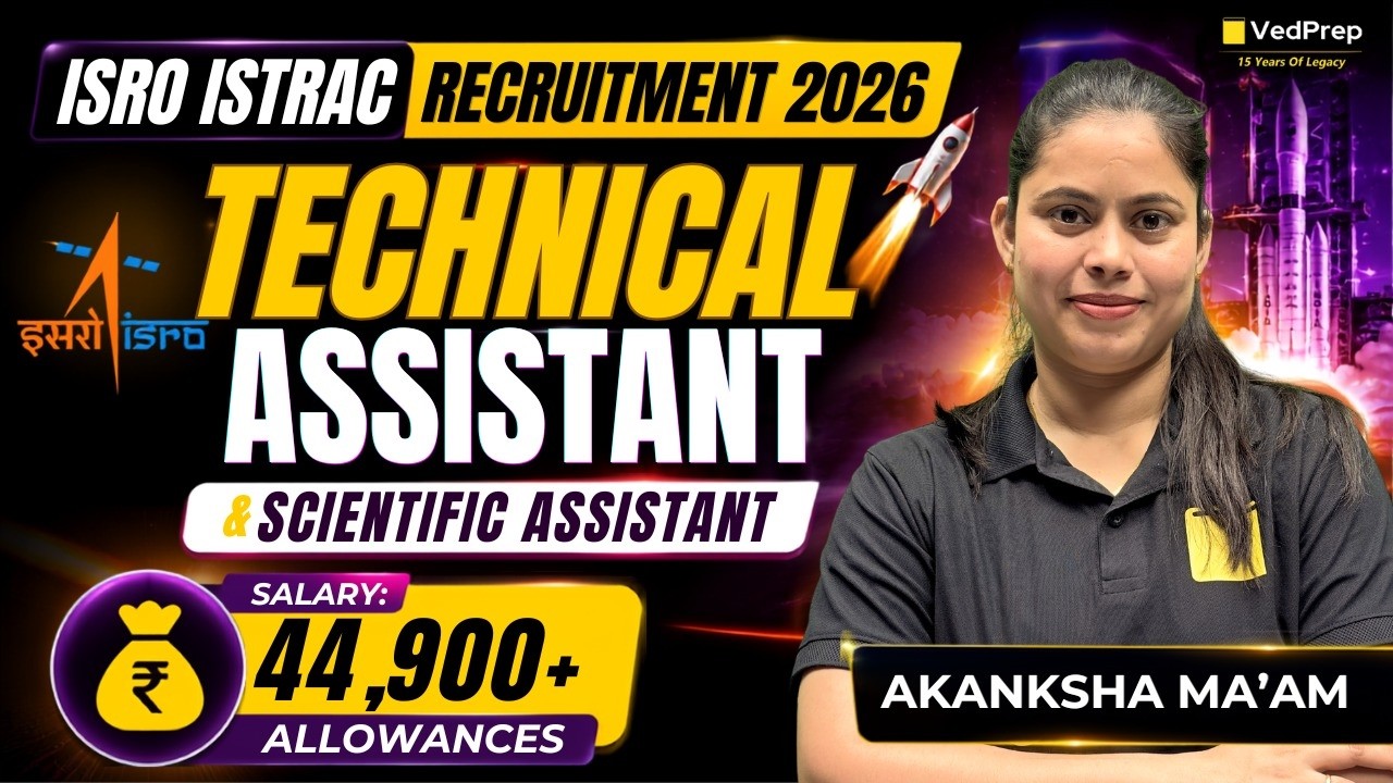 ISRO ISTRAC Recruitment 2026 🚀 Technical Assistant & Scientific Assistant | Salary ₹44,900 | VedPrep