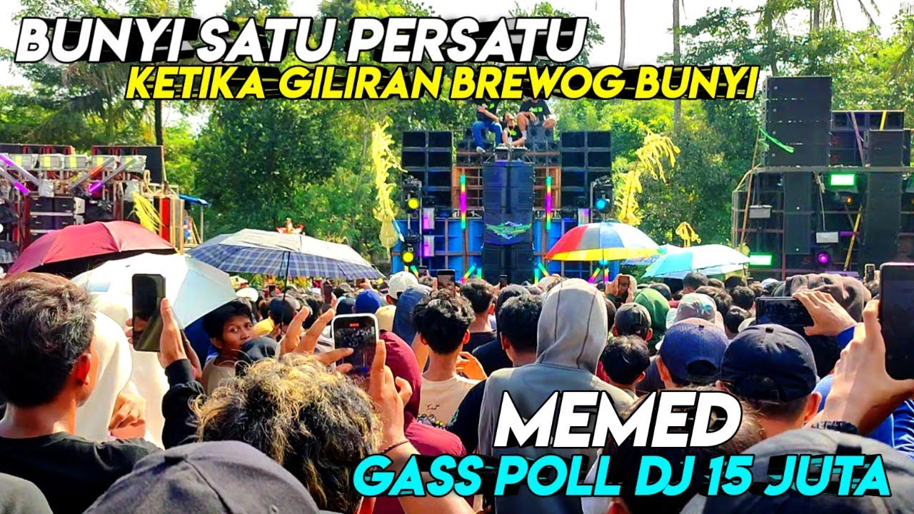 GILIRAN BREWOG BUNYI MEMED GASS POLL DJ 15JT🔥BUNYI SATU PERSATU DI LAPANGAN
