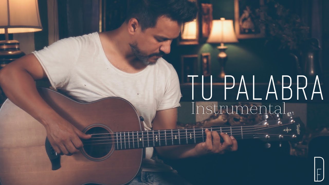 Tu Palabra (Instrumental) - Daniel Fraire