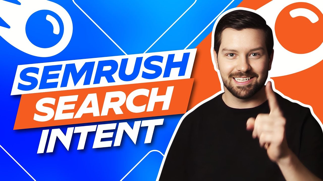 Semrush Search Intent
