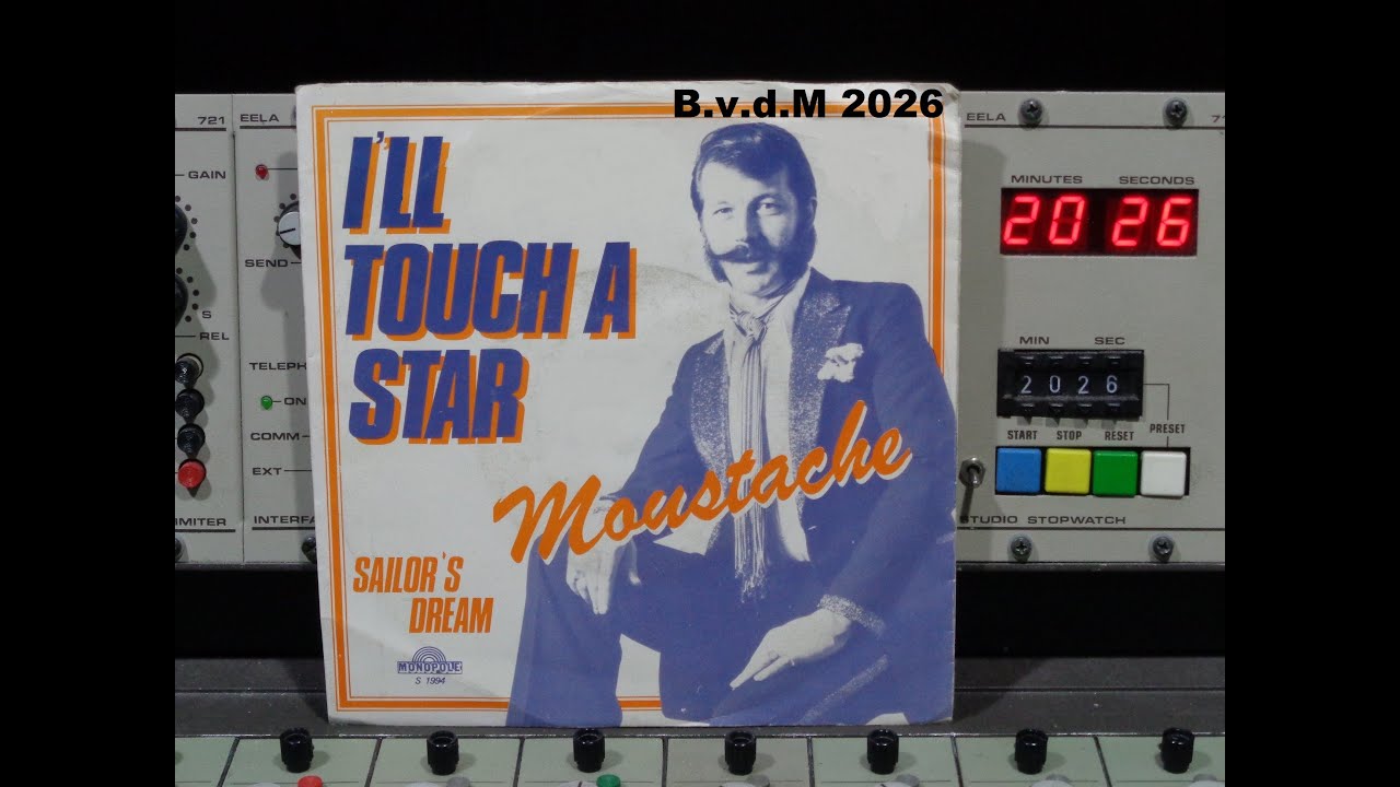 Moustache    I'll Touch A Star  +flip  B v d M 2026