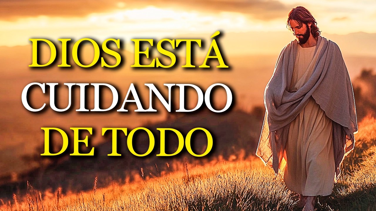 Aunque parezca CAOS, DIOS está cuidando de TODO en tu vida | La Biblia lo confirma