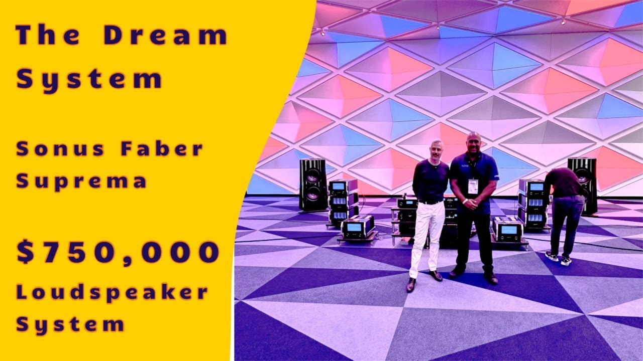 The Dream System - The Sonus Faber Suprema $750,000 Italian Loudspeaker System!