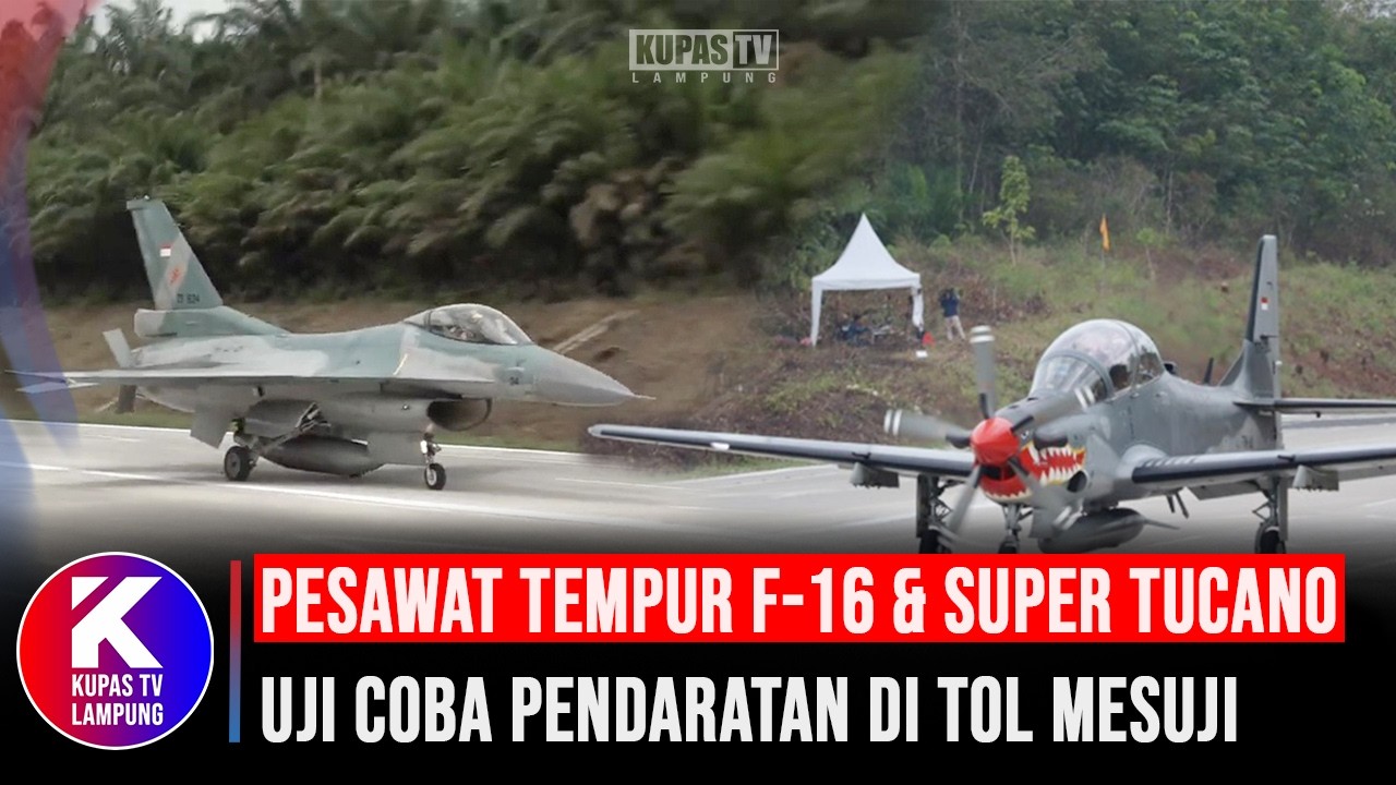 Pesawat Tempur F-16 dan Super Tucano TNI AU Uji Coba Pendaratan di Tol Mesuji
