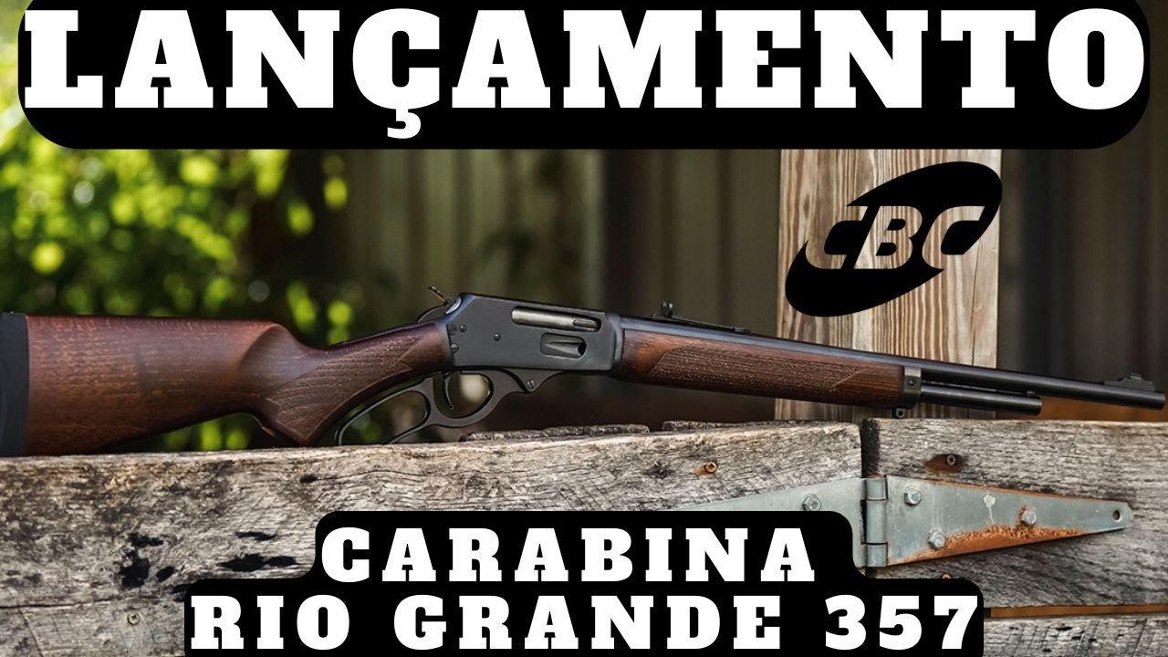 Lançamento Carabina Lever Action Rio Grande 357 - Calibre permitido!