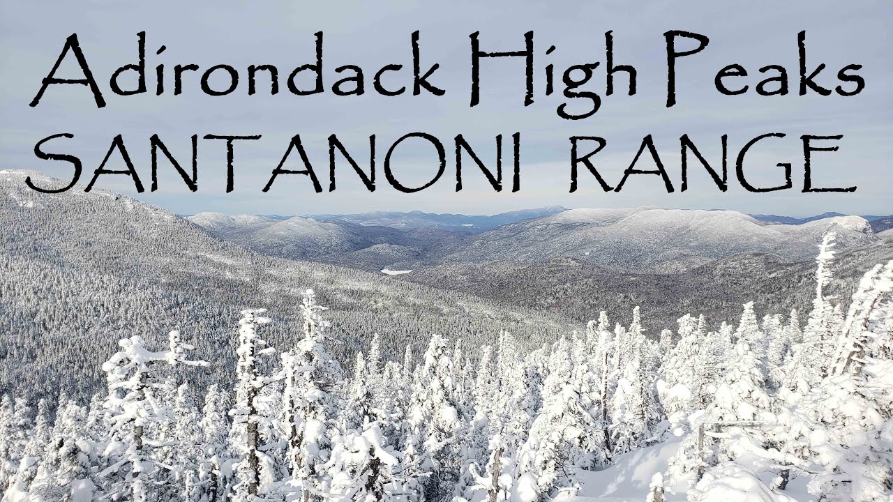 Adirondack High Peaks - Santanoni Range in the Snow!