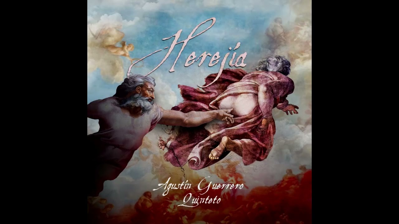 Agustín Guerrero Quinteto – Herejía [Full Album]