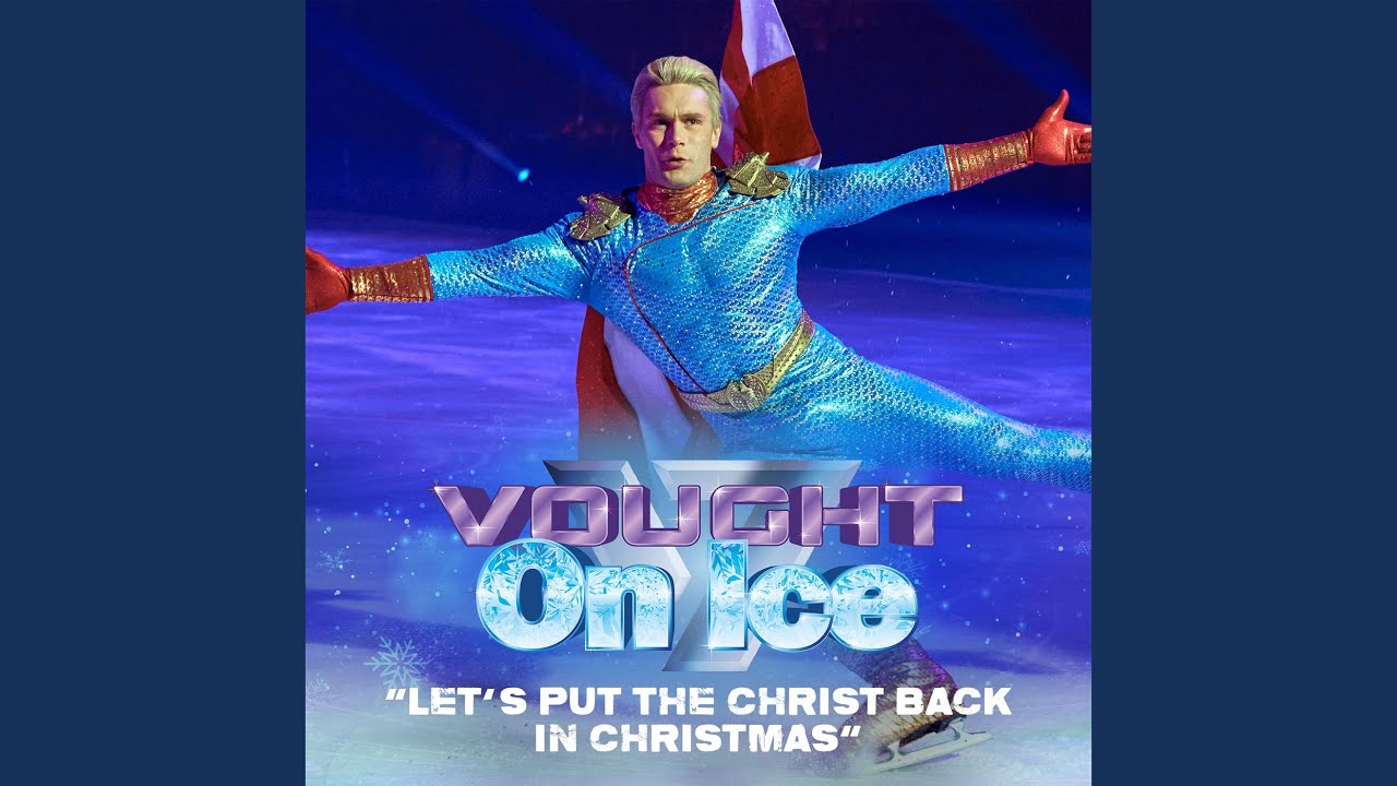 Let's Put The Christ Back In Christmas (From the Prime Video Original Series The Boys: Season 4)