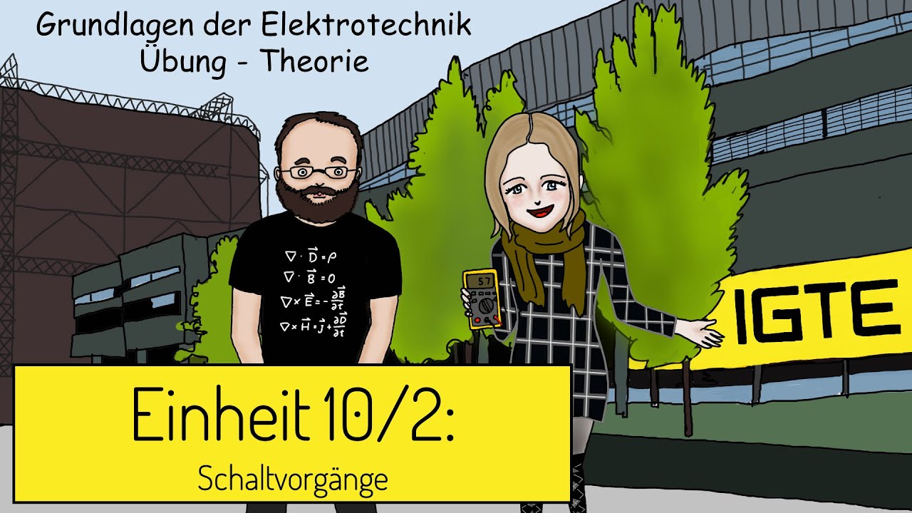 Grundlagen der Elektrotechnik - Schaltvorgänge
