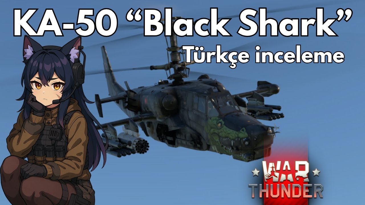 War Thunder KA‑50 Türkçe İnceleme: İndirimde Alınır mı?