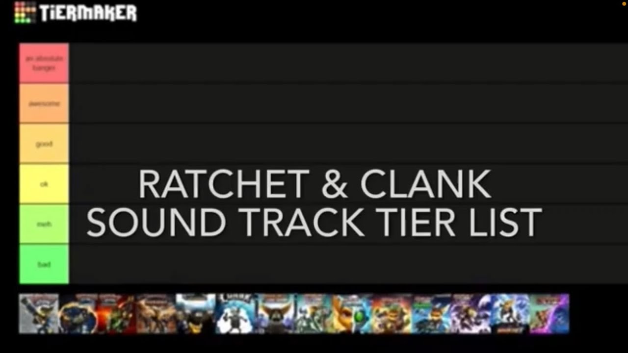 Ratchet and clank soundtrack tier list