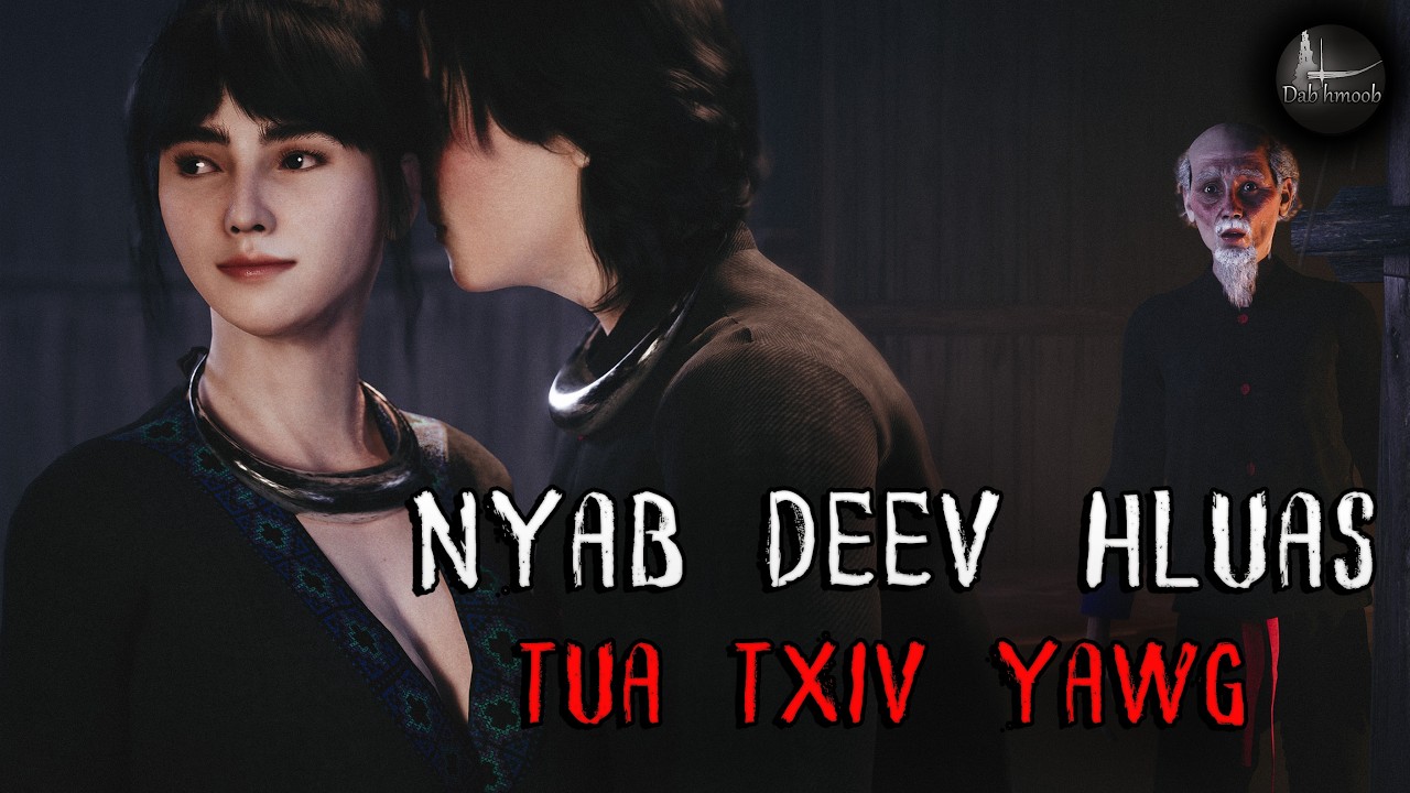 [Sub Eng] The Affair That Turned Deadly (Scary Story) | Nyab Deev Hluas Tua Txiv Yawg