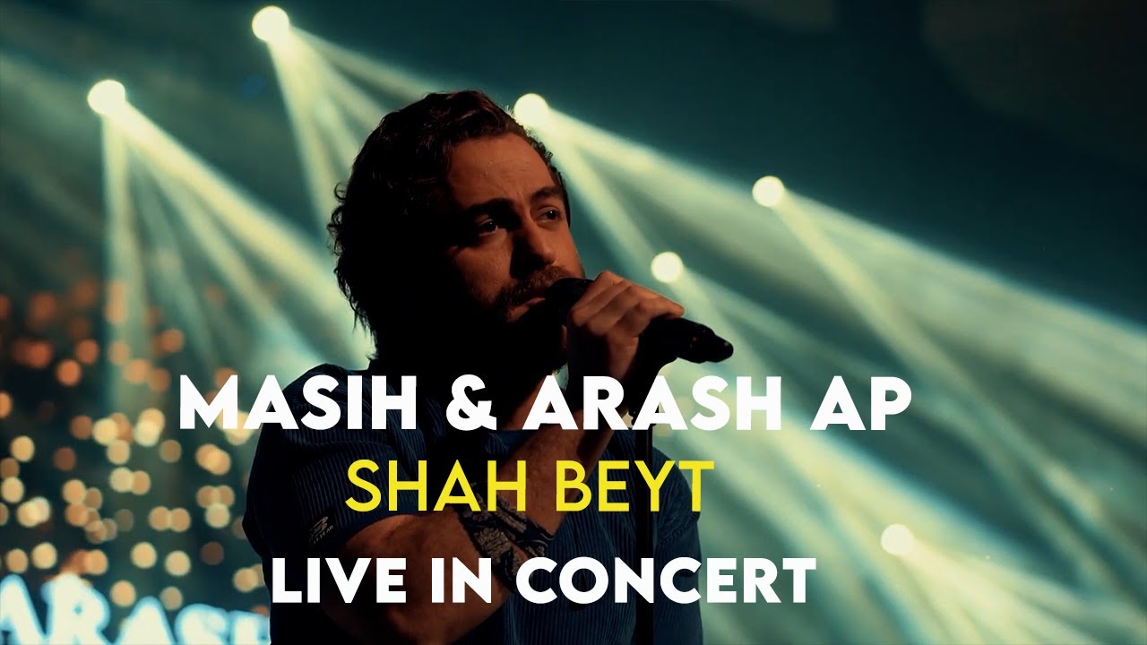 Masih & Arash Ap - Shah Beyt I Live In Concert ( مسیح و آرش ای پی - شاه بیت )
