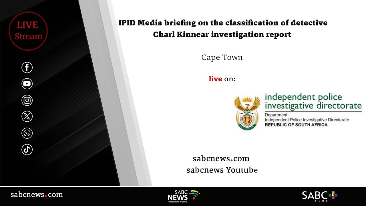 IPID Media briefing on the classification of detective Charl Kinnear investigation report