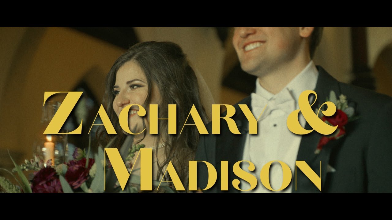 Zachary & Madison Wedding Film