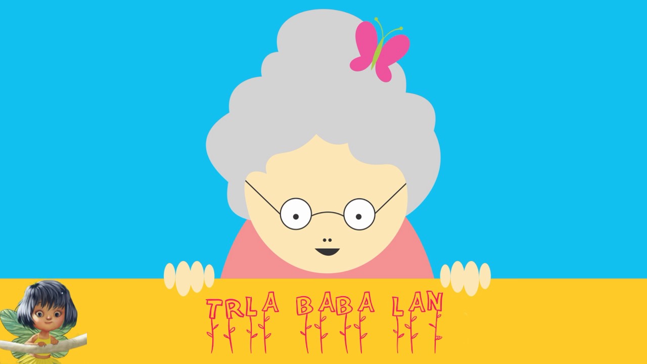 Trla baba lan - Decije pesme