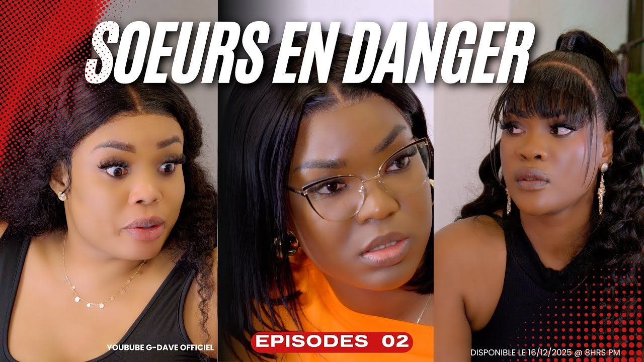 SŒURS EN ⚠️(EPISODES 02) Fabiola/Didine/Rébéca/Alexandre/Dividal/Nina