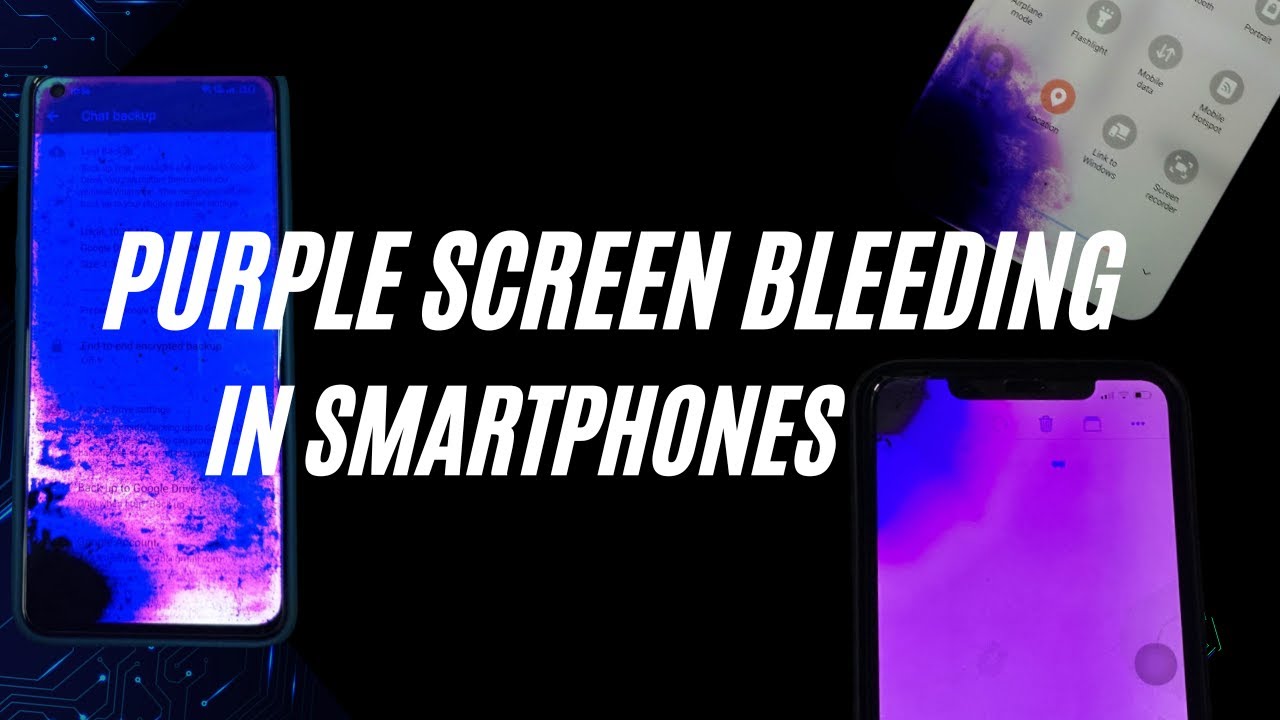 Revealed: Purple Screen Bleeding on Samsung, OnePlus, iPhone etc..