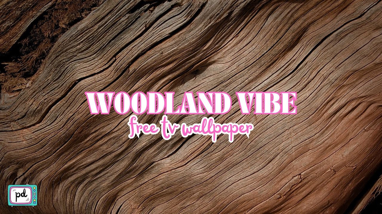 WOODLAND VIBE FREE TV WALLPAPER | EARTHY FRAME TV ART | NATURAL WOOD TV ART @PRIMPEDDESIGN