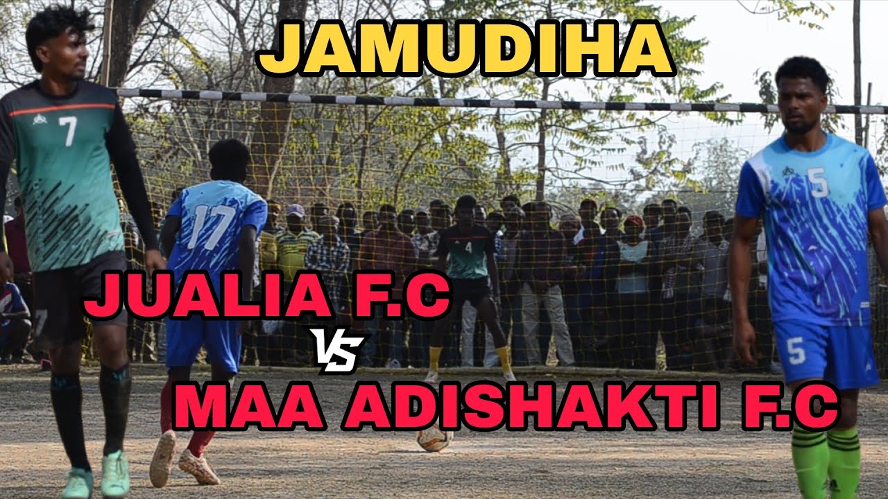RAJAT F.C JUALIA VS MAA ADISHAKTI F.C MBJ //JAMUDIHA FOOTBALL TOURNAMENT 