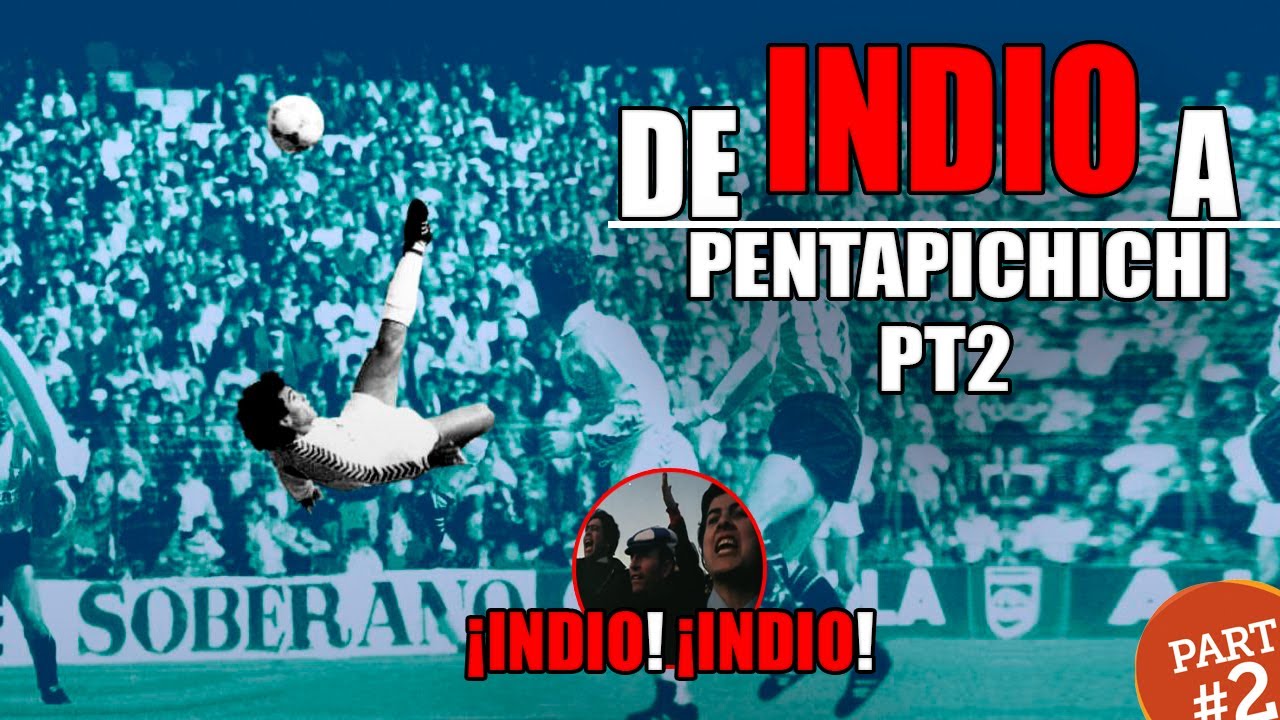 De Indio a Pentapichichi /La historia de Hugo Sánchez PARTE 2