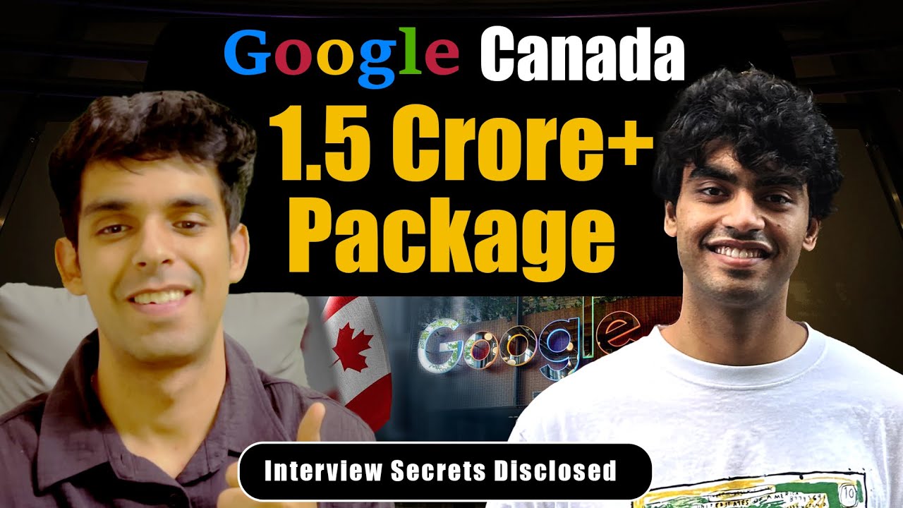 Google Canada 1.5 Crore+ Package | Software Engineer