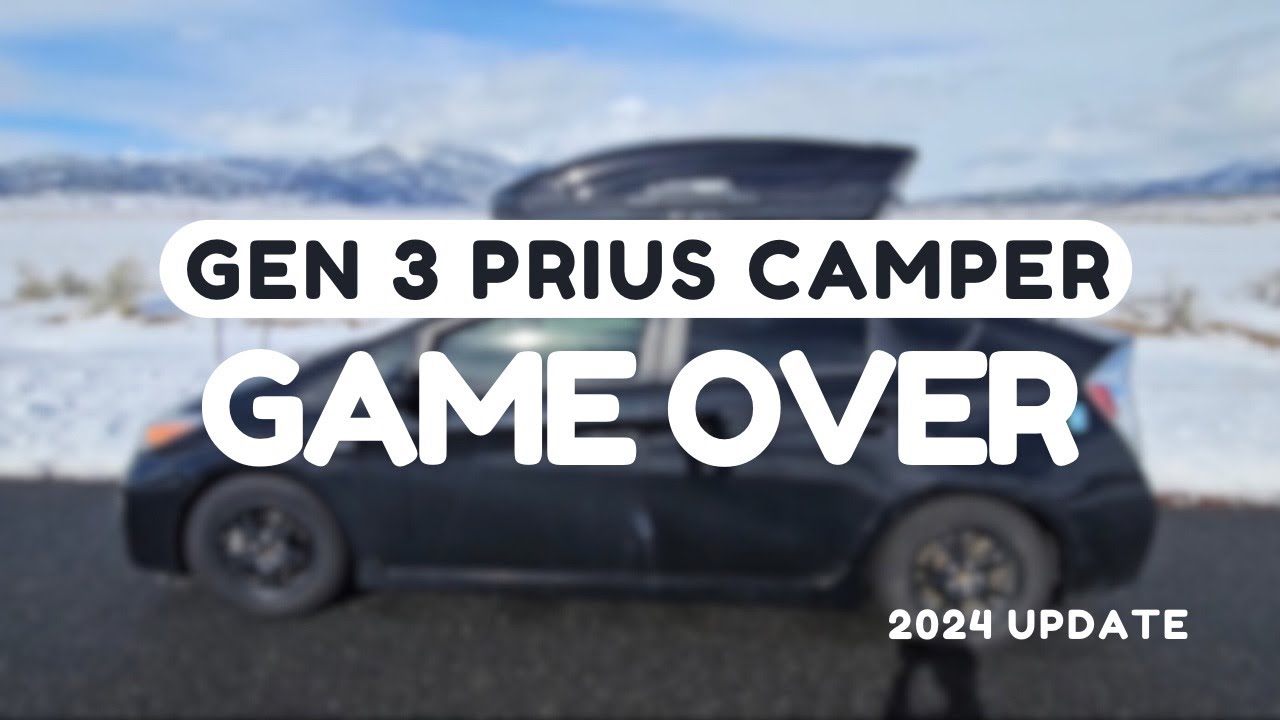 GAME OVER Gen3 Prius Camper Build | 2024 Update