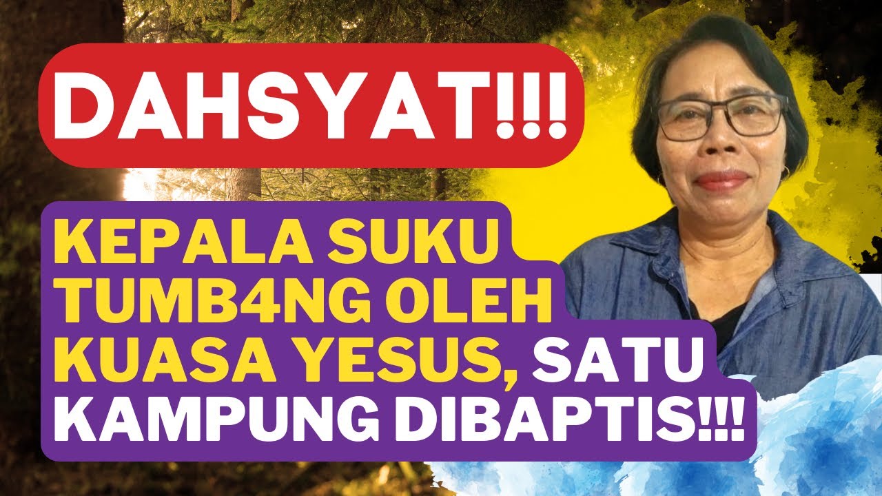 GEGER!!! KEPALA SUKU TUMB4NG DAN TAKLUK AKAN KUASA TUHAN YESUS, SATU KAMPUNG DIBAPTIS MASSAL!!!