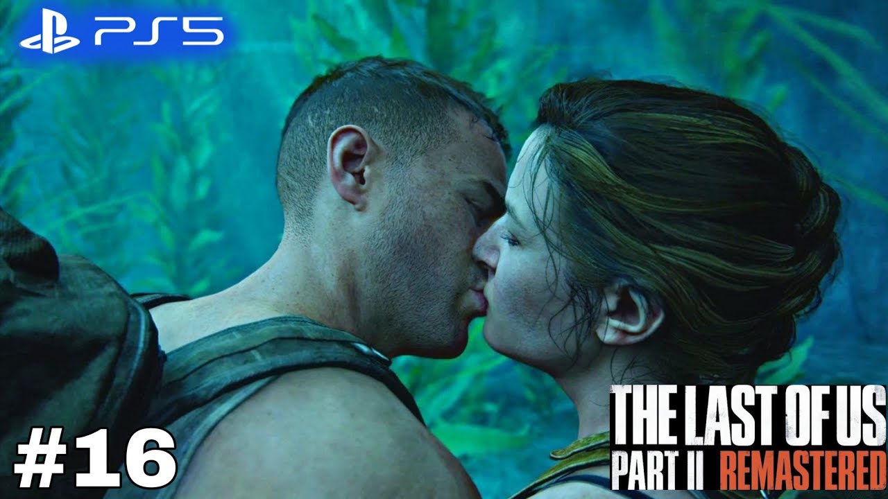 The Last Of Us 2 Remastered Gameplay Walkthrough Part 16 [PS5] - No Commentary