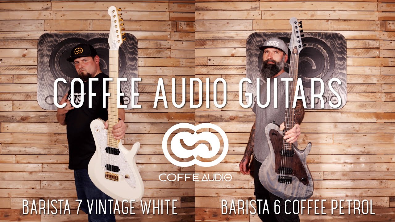 COFFEE AUDIO GUITARS | BARISTA 7 VINTAGE WHITE | BARISTA 6 COFFEE PETROL