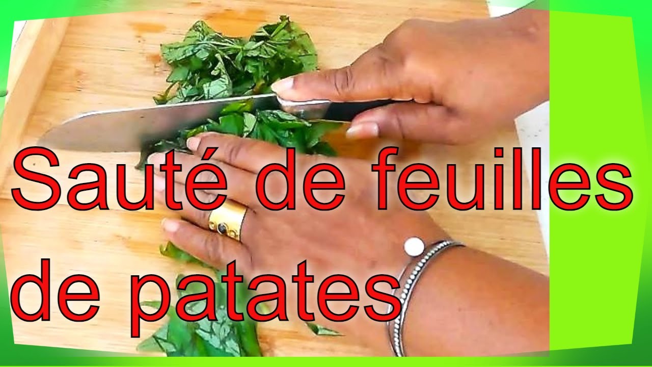 Comment Préparer les Feuilles de patates? C'est Excellent!