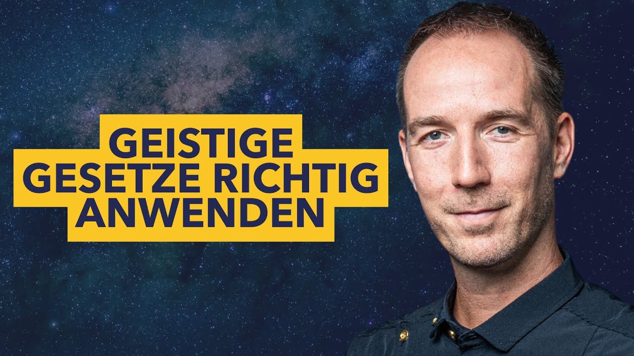 Geistige Gesetze im Alltag anwenden (im Sinne von Kurt Tepperwein)