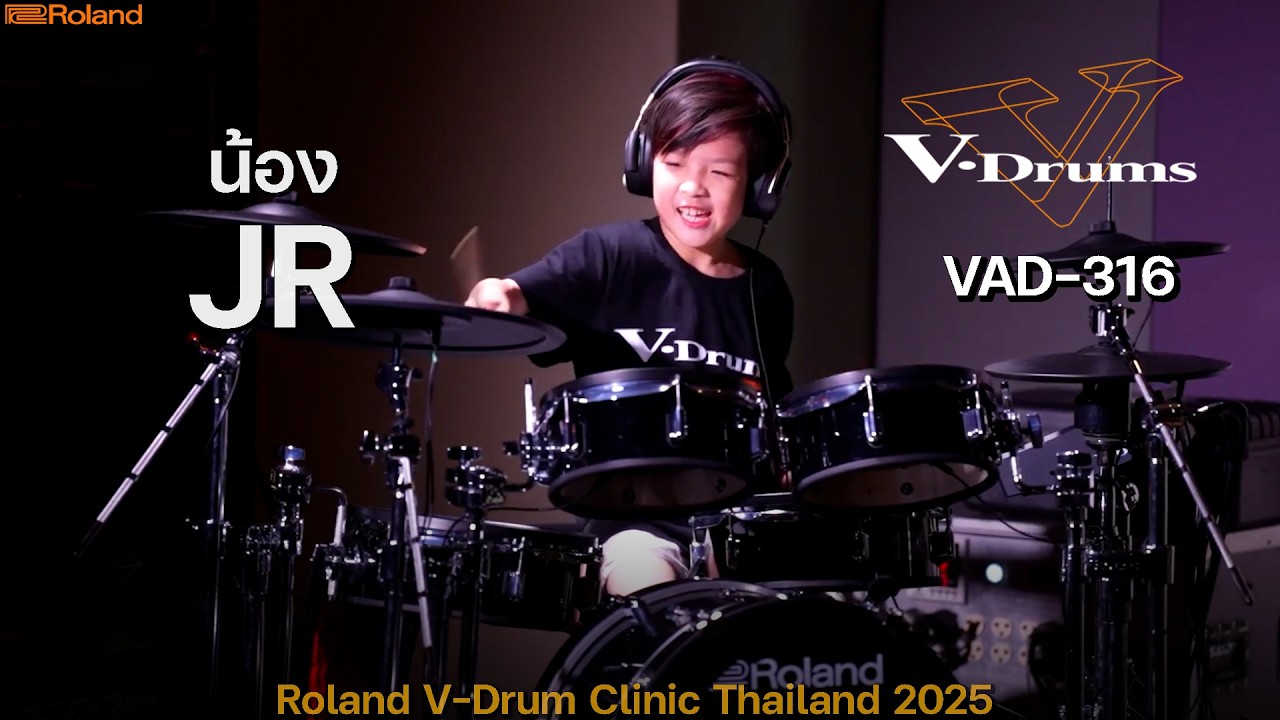 กลองไฟฟ้ารุ่นใหม่ Roland รุ่น VAD-316  น้องเจอาร์ Roland V-Drum Clinic Thailand 2025