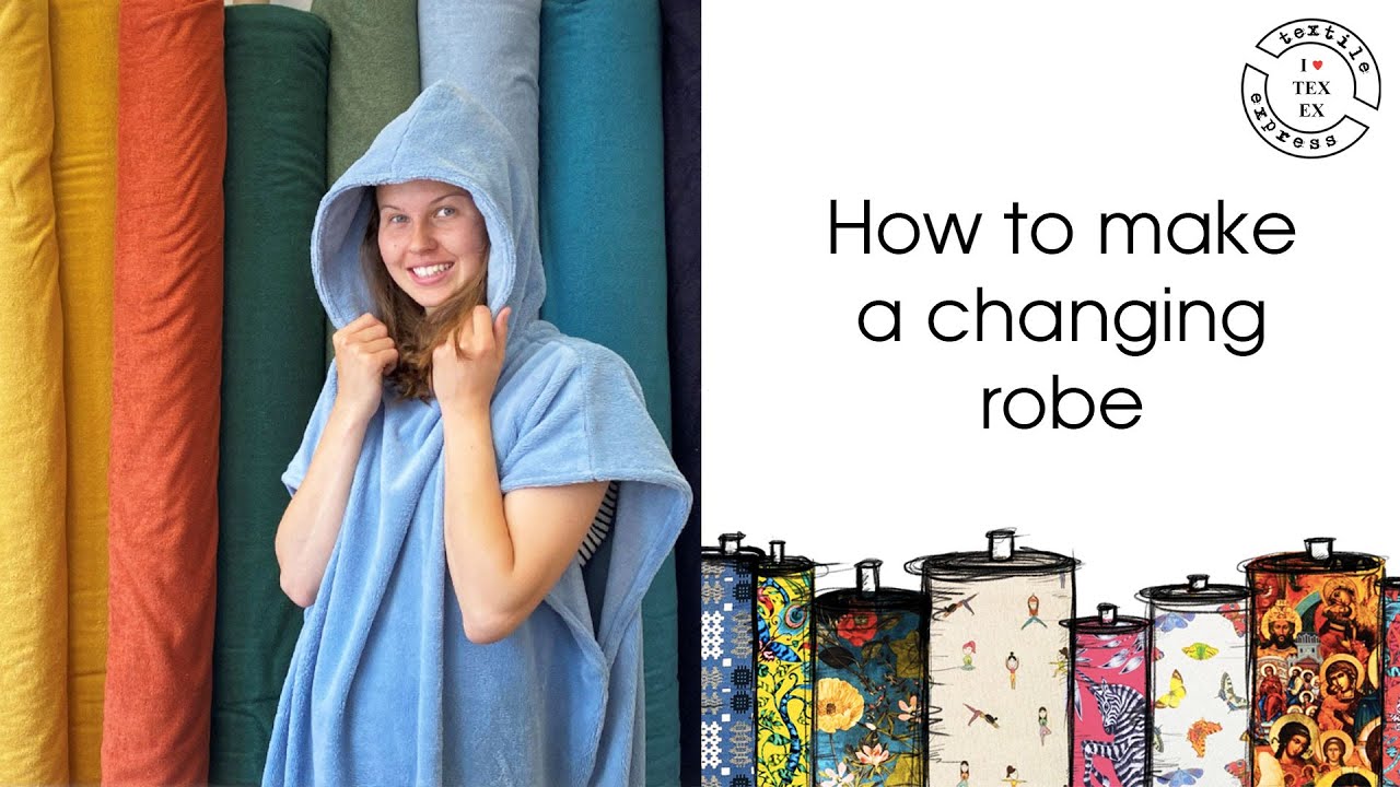 how to make a changing robe