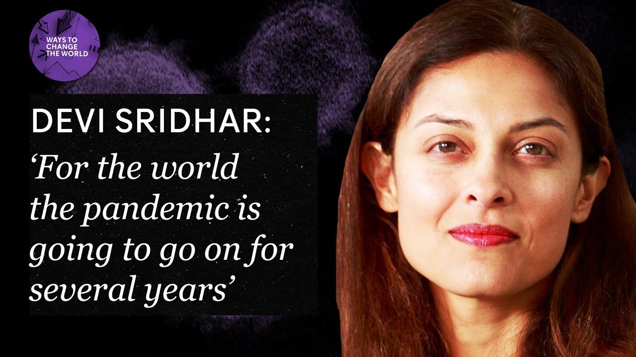 Prof Devi Sridhar: 