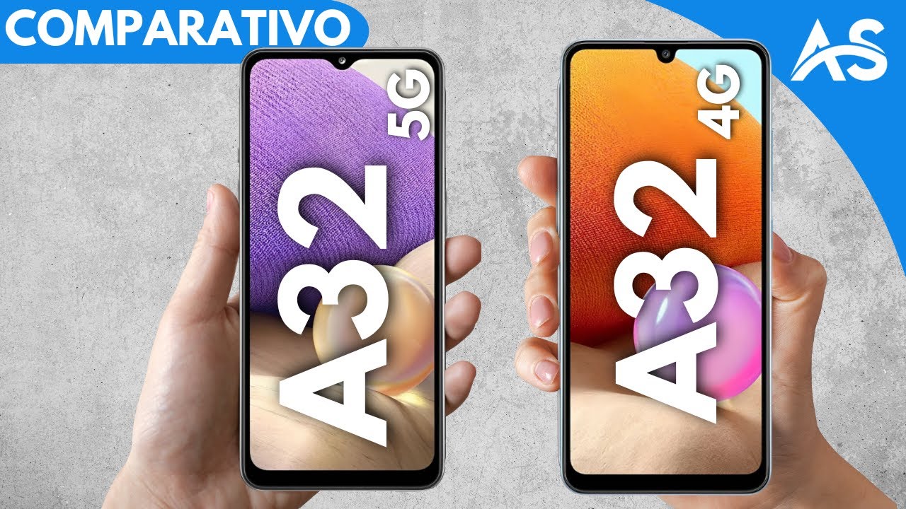 Samsung A32 5G vs Samsung A32 4G - Comparativo