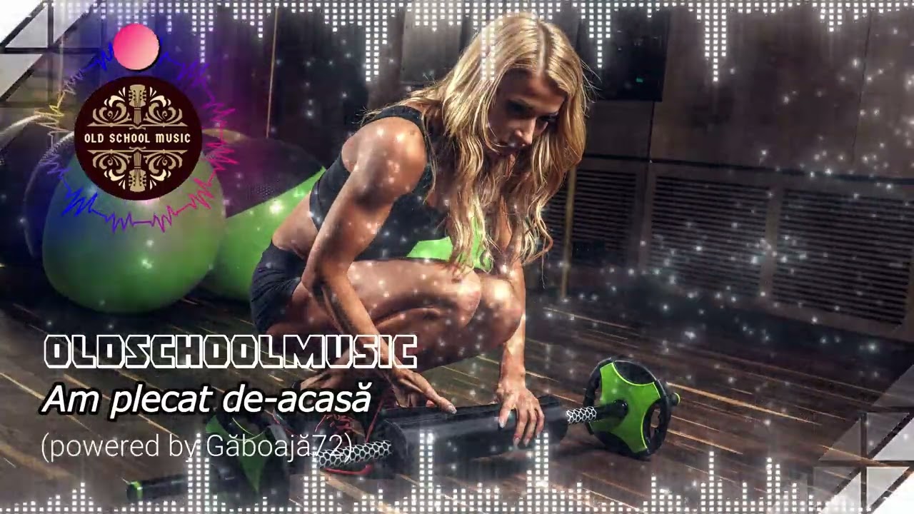 OldSchoolMusic - Am plecat de-acasă