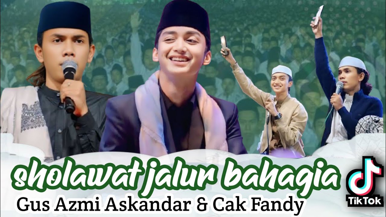 Sholawat bahagia bersama gus azmi askandar dan cak fandi irawan