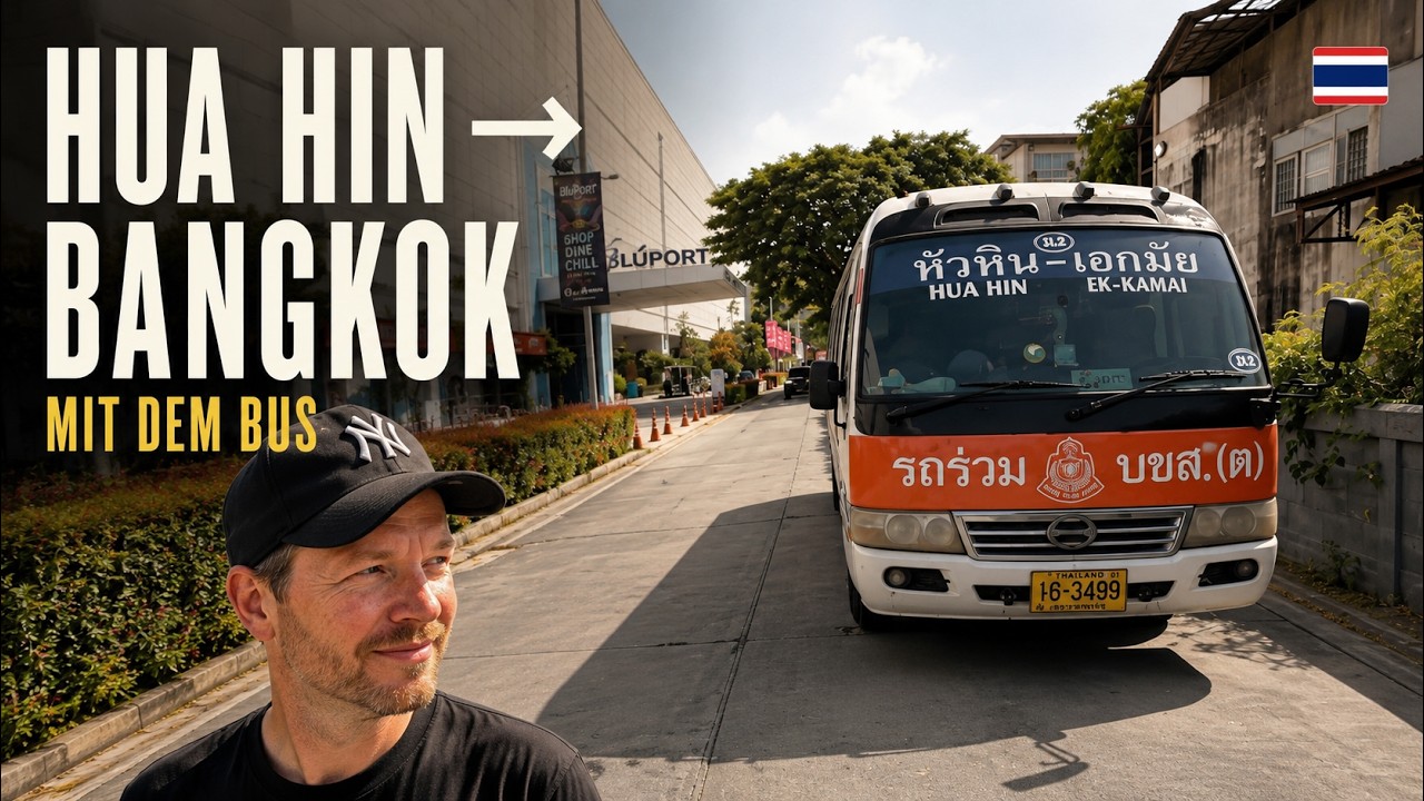 Von Hua Hin nach Bangkok – günstiger Bus, echte Eindrücke & mit der BTS nach Sukhumvit.