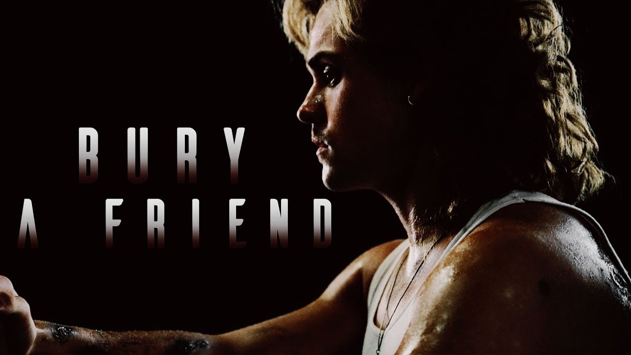 Billy Hargrove || Bury a Friend