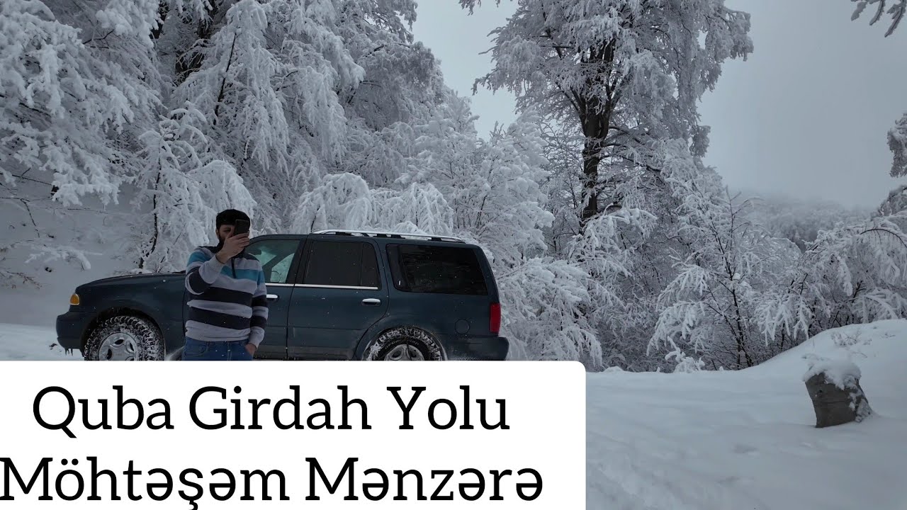 Quba Girdah Kəndinə Qarda Gedmək  Gözəl Mənzərə.