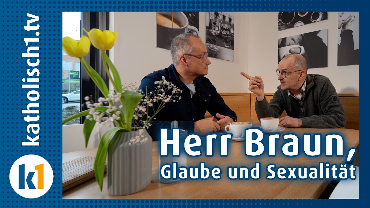 Herr Braun sucht den Glauben: Sexualität