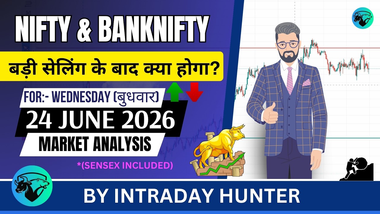 Nifty & Bank nifty | SENSEX Analysis | Prediction For 24 JUNE 2026