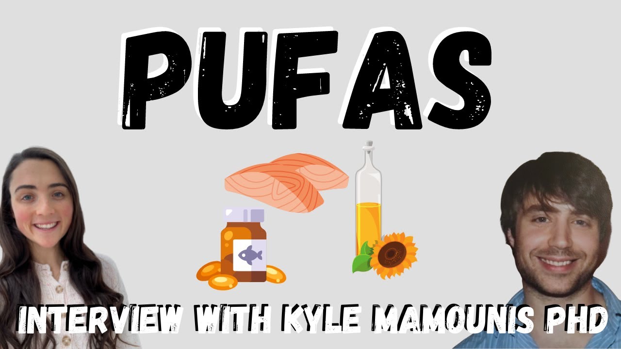PUFAs | Consequences of excessive intake with Kyle Mamounis PhD