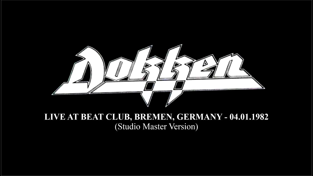 Dokken - Beat Club, Bremen, Germany - 04.01.1982 (Complete)