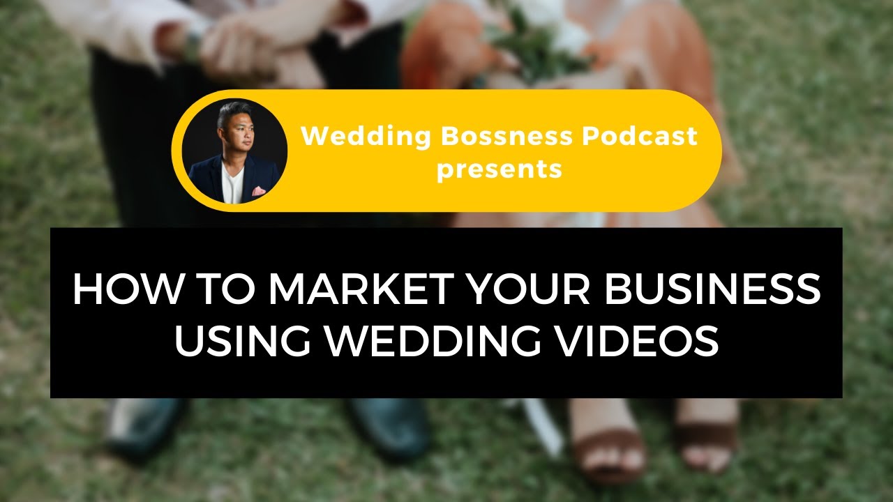 Marketing your wedding business using video [Podcast interview]