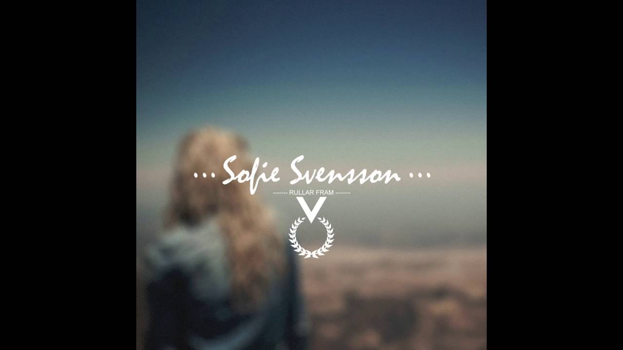 Sofie Svensson - Rullar fram (Akustisk)